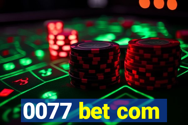 0077 bet com